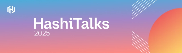 Hashitalks 2025 is Here: A Full Day of Virtual Knowledge Sharing
