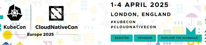 KubeCon + CloudNativeCon Europe 2025